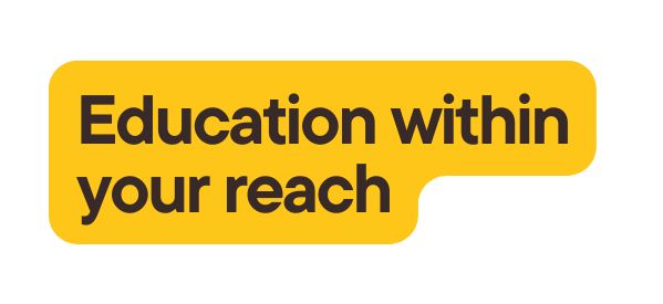 Education within your reach